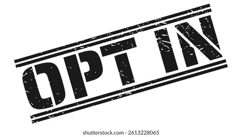 OPT IN stamp, black text on white background
