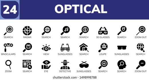 optical icon set. 24 filled optical icons.  Simple modern icons about  - Search, Radar, 3d glasses, Zoom out, Binoculars, View, Sunglasses, Loupe, Zoom, Eye, Detective