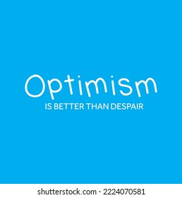 El optimismo es mejor que la desesperación. Resumen de antecedentes motivacionales