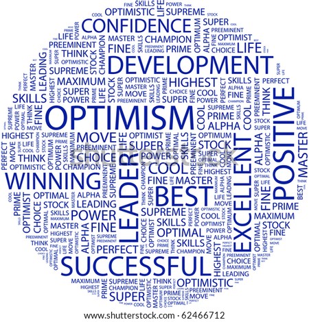 OPTIMISM. Word collage on white background. Illustration with different association terms.