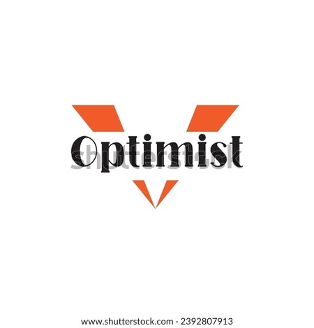 optimist logo quote design lettering typographic vector