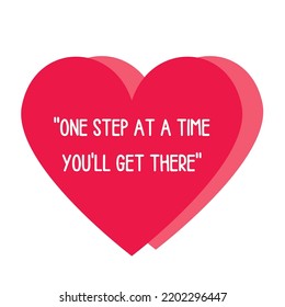
Optimistic and positive phrase or message in a red heart