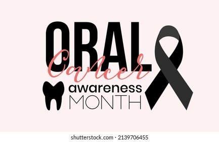 Oral Cancer Awareness Month. Health Awareness Template For Banner, Card, Poster, Background.