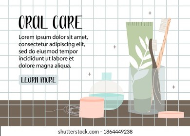Oral care. Dental cleaning tools: toothbrush, toothpaste, dentifrice, dental floss, mouthwash. Dental hygiene, teeth care. Vector flat cartoon illustration, landing page template, banner design, web