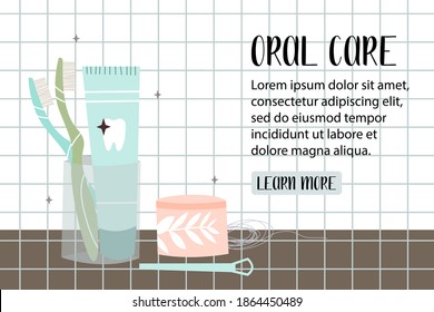 Oral care. Dental cleaning tools: toothbrush, toothpaste, dentifrice, dental floss, mouthwash. Dental hygiene, teeth care. Vector flat cartoon illustration, landing page template, banner design, web