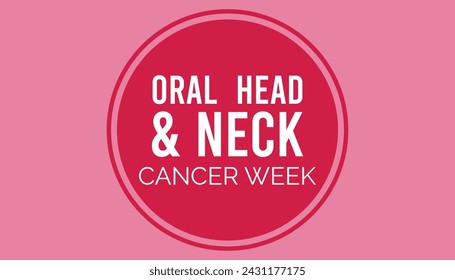 Oral, head and neck cancer awareness week observed every year in April .Template for background, banner, card, poster with text inscription.