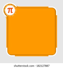 orange abstract text frame for text with pi sign