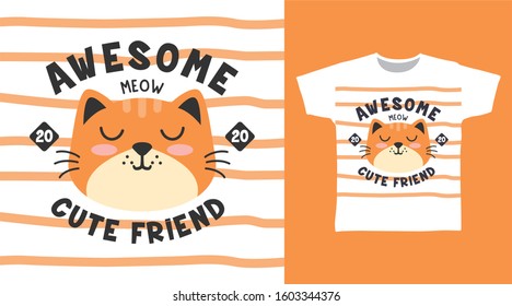 Orange cat face, Awesome cute friend typography design vector with stripe illustration ready for print on tee, poster and other uses.