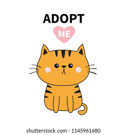 Orange cat silhouette. Adopt me. Pink heart. Pet adoption. Kawaii animal. Cute cartoon kitty character. Funny baby kitten. Help homeless animal Flat design. White background Vector illustration