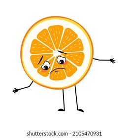 Orange character with sad emotion, face, depressive eyes, arms and legs. Citrus slice person with melancholy expression, fruit emoticon.