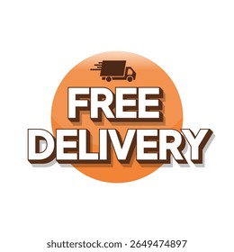 Orange circle with "FREE DELIVERY" in bold white letters, shadowed, topped by a small brown delivery truck icon, creating a promotional, inviting ambiance.