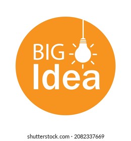 Orange circle with the inscription big idea and a light bulb.