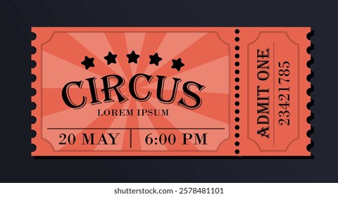 Orange circus ticket with bold text, decorative stars, and event details in a flat design style on a dark background. Concept of entertainment. Vector illustration