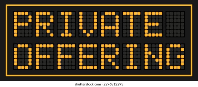 Orange color led banner in word private offering on black background