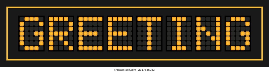 Orange color led banner in word greeting on black background