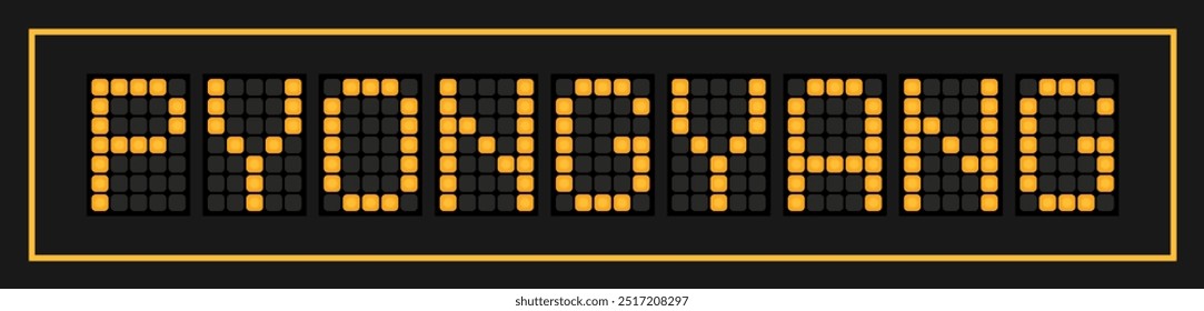 Orange color led banner in word pyongyang on black background