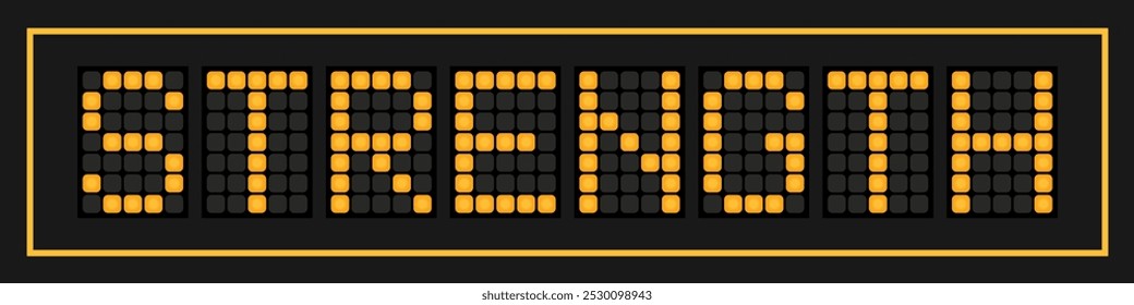 Orange color led banner in word strengthb on black background