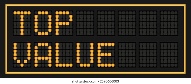 Orange color led banner in word top value on black background