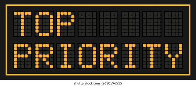 Orange color led banner in word top priority on black background