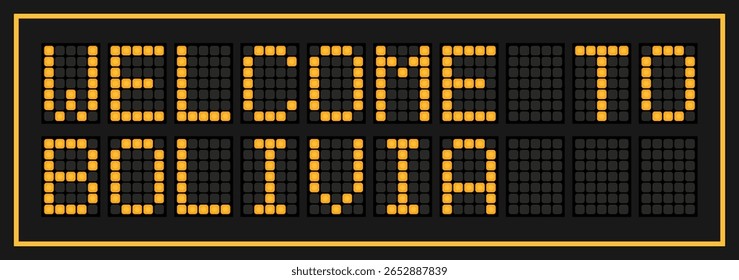 Orange color led banner in word welcome to bolivia on black background