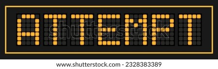 Orange color led banner in word attempt on black background