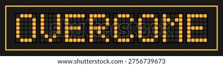 Orange color led banner in word overcome on black background