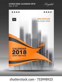 Orange Cover Desk calendar 2018 year Layout template vector, Size 6x8 inch vertical