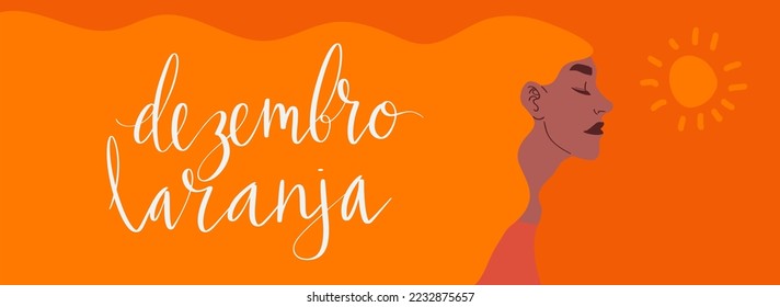 Orange December in portuguese Dezembro Laranja, Brazil campaign for skin cancer awareness. Handwritten calligraphy lettering, brown skin adult woman vector art banner