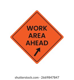 Orange Diamond Work Area Ahead Sign