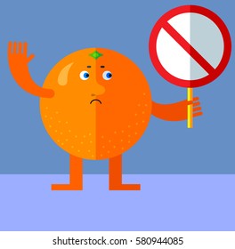 Orange with forbidden sign. Flat style vector illustration. Funny cartoon character for agriculture or food design, tropical citrus fruit