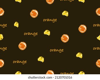 Orange fruit cartoon character seamless pattern on black background.Pixel style