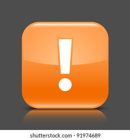 Orange glossy web button with attention warning sign. Rounded square shape icon with black shadow and colored reflection on dark gray background. This vector illustration created and saved in 8 eps