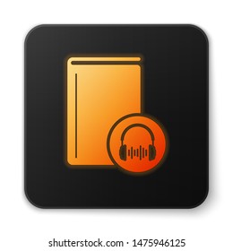 Orange glowing Audio book icon isolated on white background. Book with headphones. Audio guide sign. Online learning concept. Black square button. Vector Illustration Orange glowing Audio book icon isolated on white background. Book with headphones. Audio guide sign. Online learning concept. Black square button. Vector Illustration