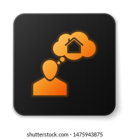 Orange glowing neon Man dreaming about buying a new house icon isolated on white background. Black square button. Vector Illustration