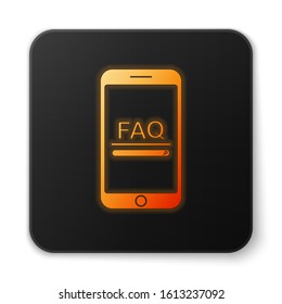 Orange glowing neon Mobile phone with text FAQ information icon isolated on white background. Frequently asked questions. Black square button. Vector Illustration