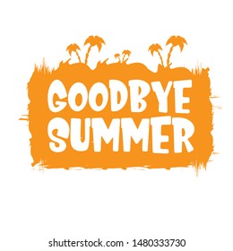 Orange goodbye summer vector concept label or sticker isolated on white background