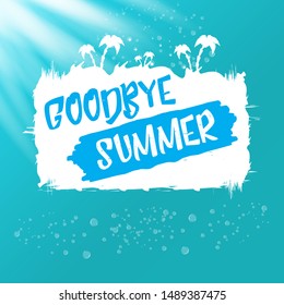 Orange goodbye summer vector concept label or sticker on azure sea or ocean water with sun lights background