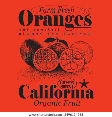 orange graphic illustration, fruit print design for oranges, summer tropical print design, vintage typography for California farmers market, oranges fruit t-shirt design