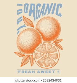 Orange graphic print design, summer fruit design , vintage grunge food fashion orange art, typography slogan text print design, California Malibu, fruit print graphics for t-shirt Design