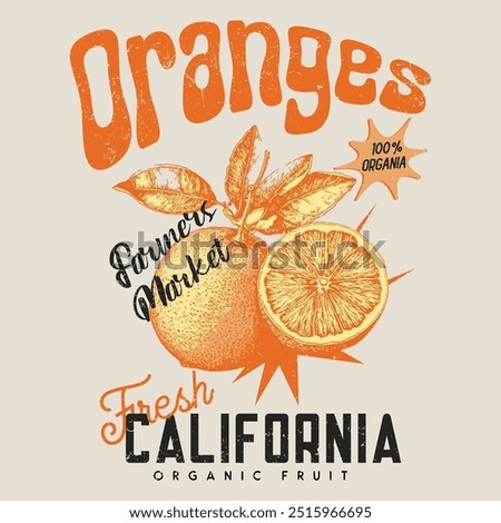 Orange graphic print design, summer fruit design , vintage grunge food fashion orange art, typography slogan text print design, California Malibu, fruit print graphics for t-shirt Design