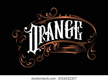 ORANGE hand lettering custom design