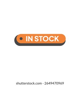 An orange "IN STOCK" button with a dark gray shadow and small dot sits centered against a stark white background, conveying availability.
