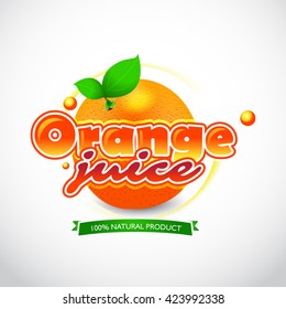 Orange juice label Blot and lettering with ribbon on white background. Splash and blot design, shape creative vector illustration.