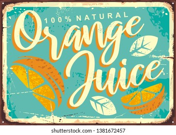 Orange Juice Retro Tin Sign. Metal Sign For Seasonal Fruit Drink. Vintage Vector Illustration.