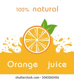 Orange juice and splashing juice on orange background. Vector illustration banner design or poster.