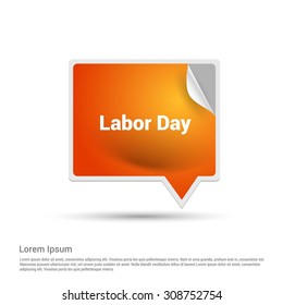 Orange Labor Day Speech Bubble. paper curl on top. Vector illustration