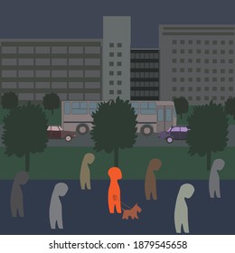 An orange man walks with a dog. When around people are sad in the big city.