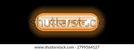 Orange neon click here button glowing website CTA element