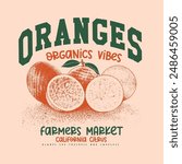 Orange Organic vibes slogan print design , vintage retro color college text graphics with grunge orange effects, girls graphic , women's print design, kids and men's t-shirt design