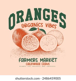 Orange Organic vibes slogan print design , vintage retro color college text graphics with grunge orange effects, girls graphic , women's print design, kids and men's t-shirt design